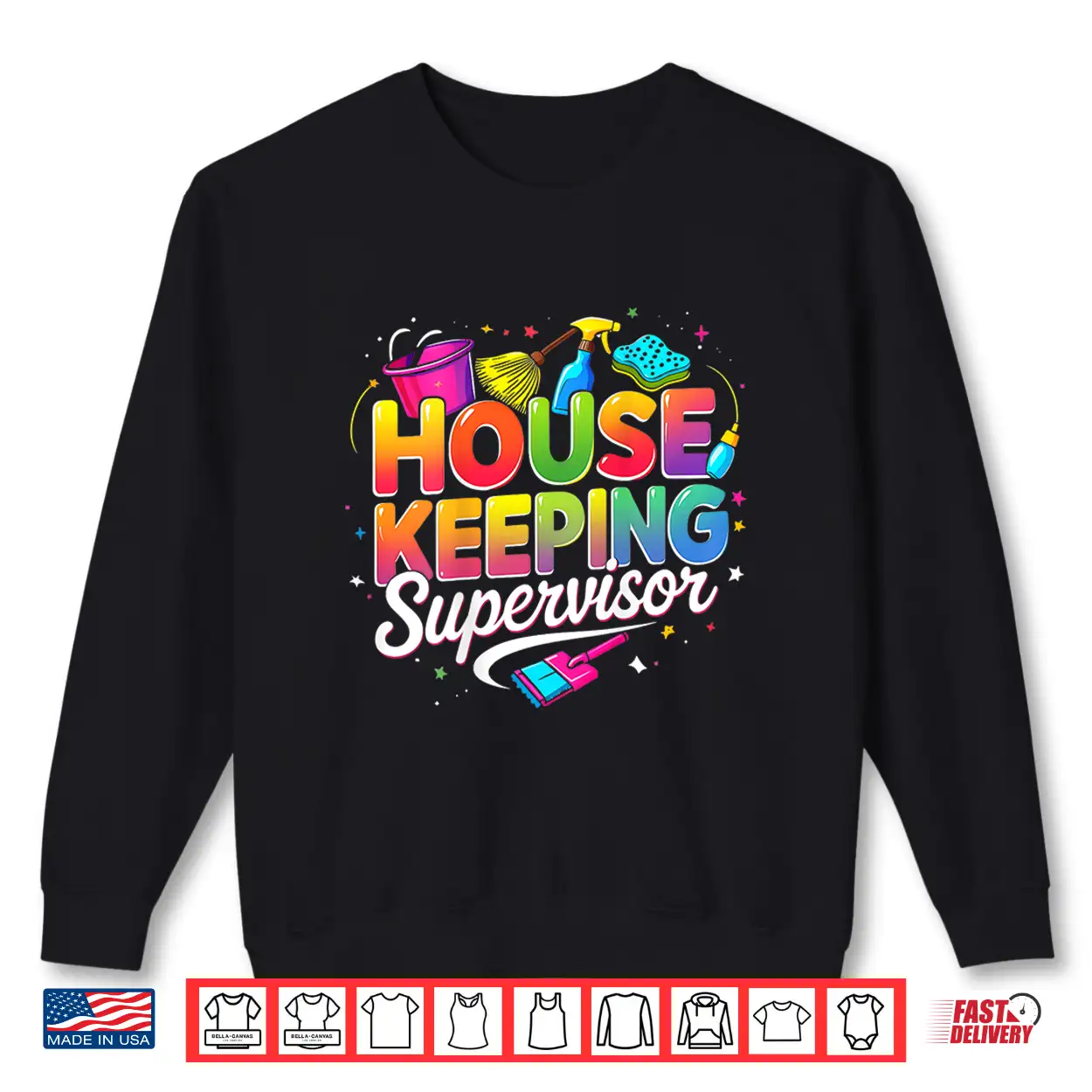 Housekeeping Supervisor Appreciation Cleaning Staff Colorful Shirt Housekeeping Supervisor Appreciation Cleaning Staff Colorful Shirt