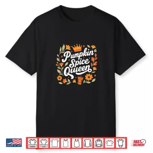 Pumpkin Spice Queen Shirt Women Thanksgiving Fall Autumn Shirt