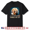 Tonight We Fly Moon Bat Funny Spooky Chicken Witch Halloween Shirt