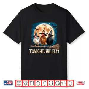 Tonight We Fly Moon Bat Funny Spooky Chicken Witch Halloween Shirt