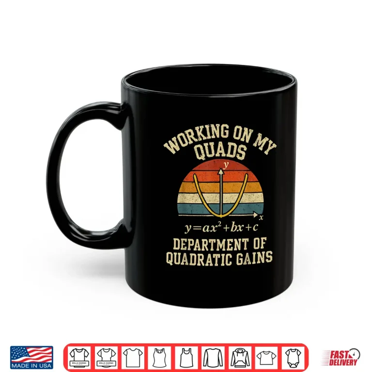 Mug Working On My Quads Algebra Math Gym Teacher Shirt