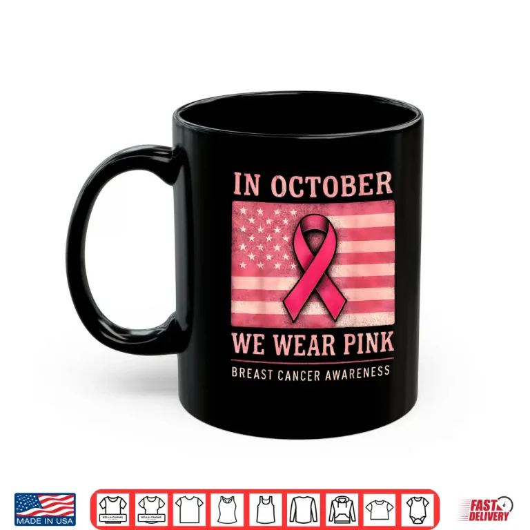 Mug In October We Wear Pink Shirt