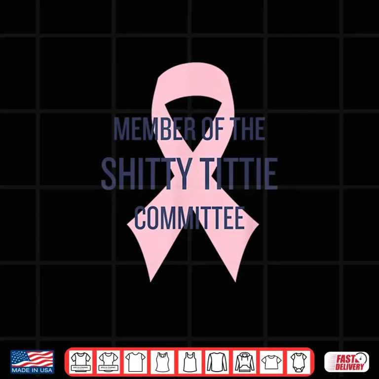 Design Member of The Shitty Tittie Committee Shirt