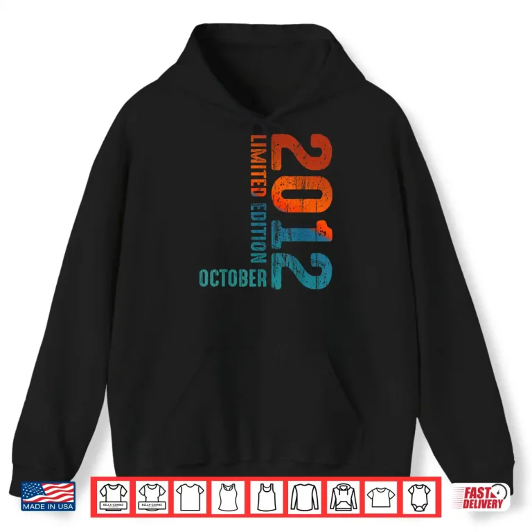 Hoodie Since 2012 Limited Edition October 2012 Year 2012 Retro 2012 Shirt