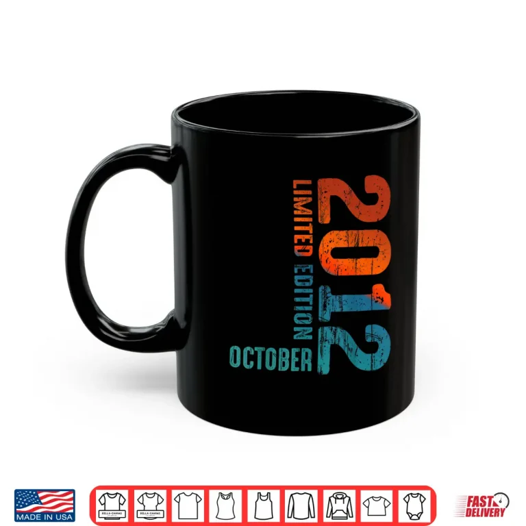 Mug Since 2012 Limited Edition October 2012 Year 2012 Retro 2012 Shirt