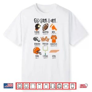God Says I Am Tennessee Vols Shirt