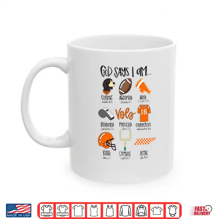 Mug God Says I Am Tennessee Vols Shirt