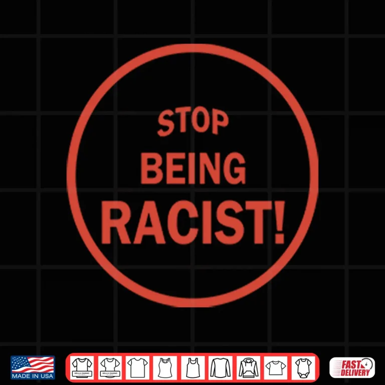 Design NaLyssa Smith Stop Being Racist Shirt