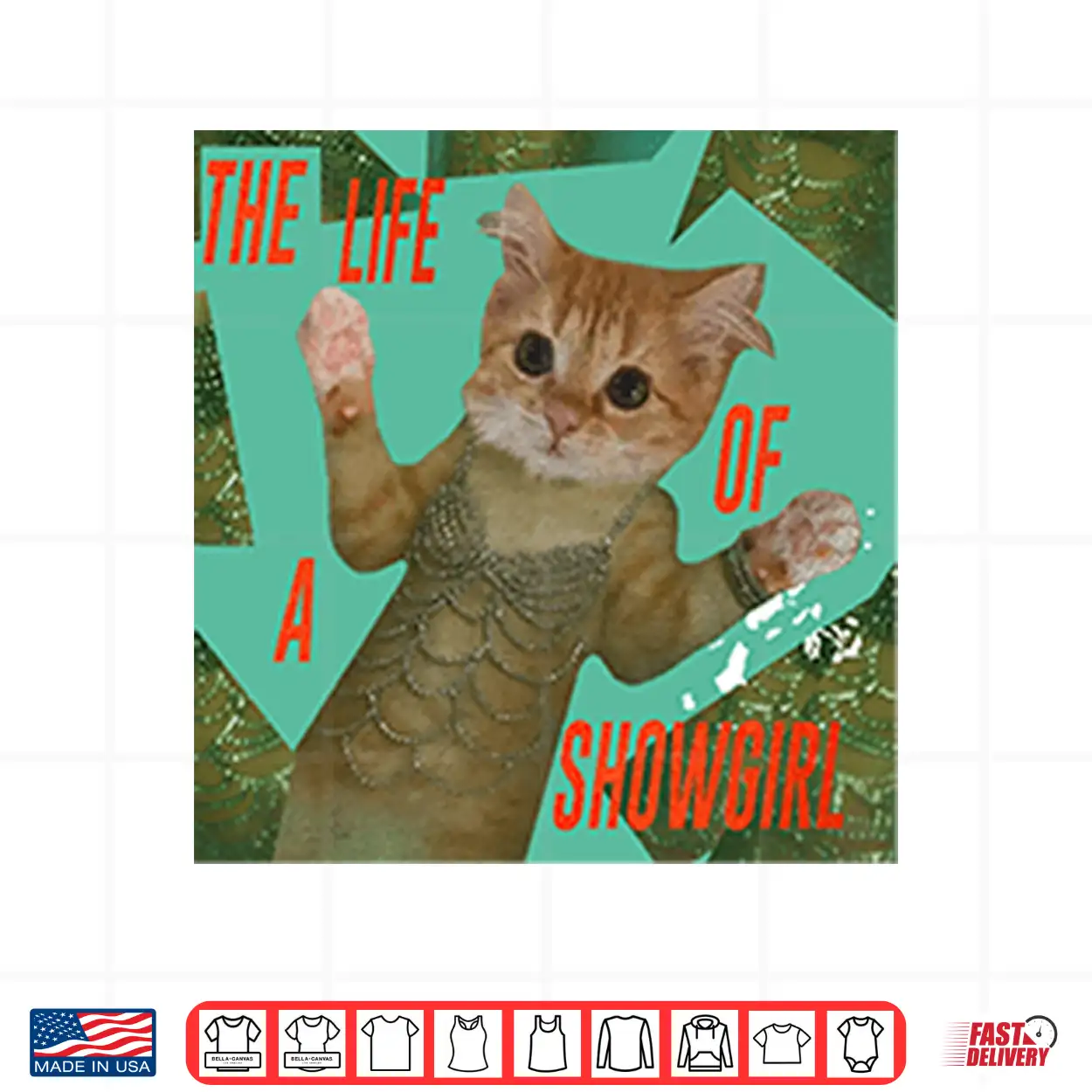 The Life Of A Showgirl Cat Shirt The Life Of A Showgirl Cat Shirt