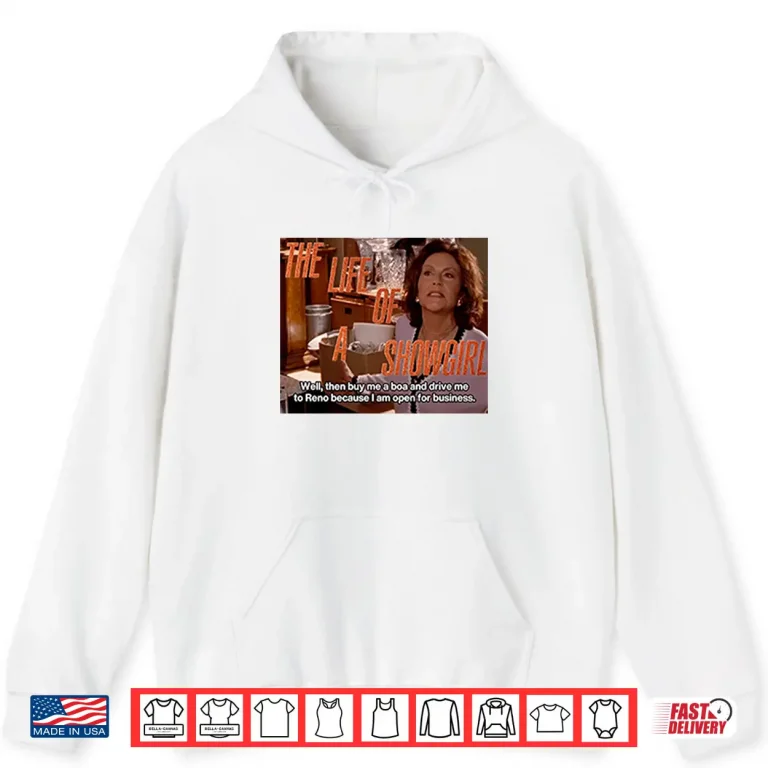 Hoodie The Life Of A Showgirl Gilmore Girls Shirt