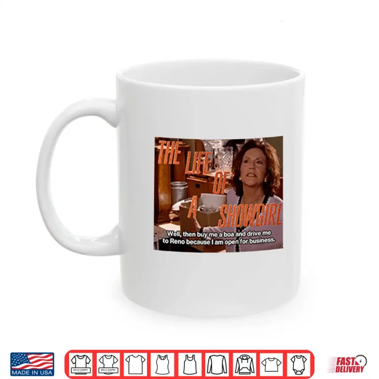 Mug The Life Of A Showgirl Gilmore Girls Shirt