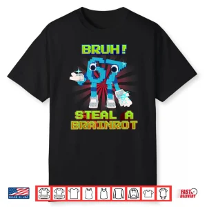 Bruh 67 Six Seven 6 7 Funny Brainrot Meme Shirt