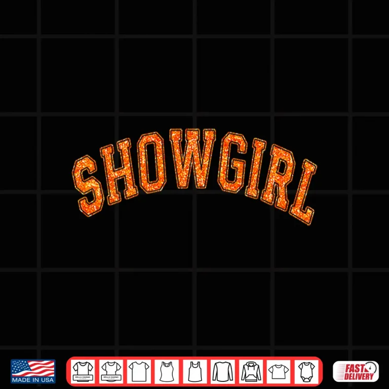 Design The Life of A Show Girl Shirt 2