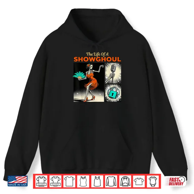 Hoodie The Life of A Showghoul Retro Halloween Show Skeleton Girl Shirt 1