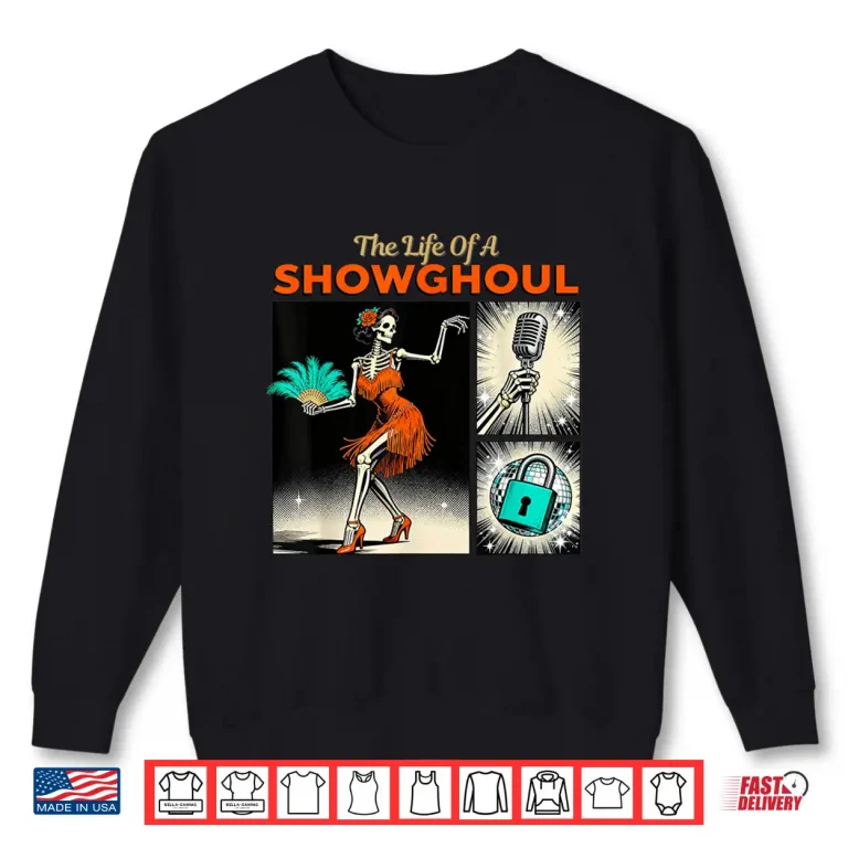 Sweatshirt The Life of A Showghoul Retro Halloween Show Skeleton Girl Shirt 1