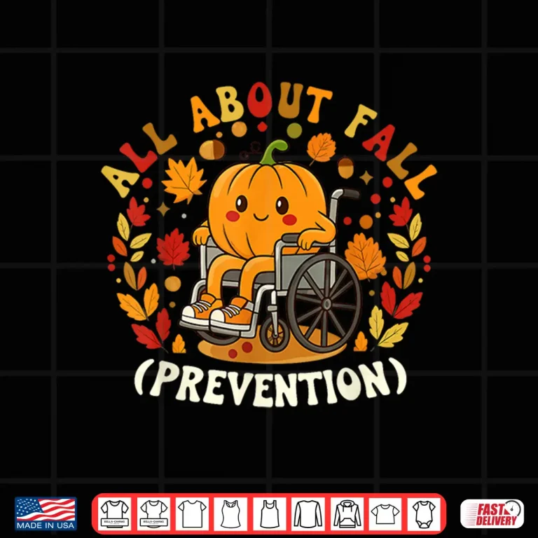 Design All About Fall Prevention Nurse Occupational Therapy OT Shirt