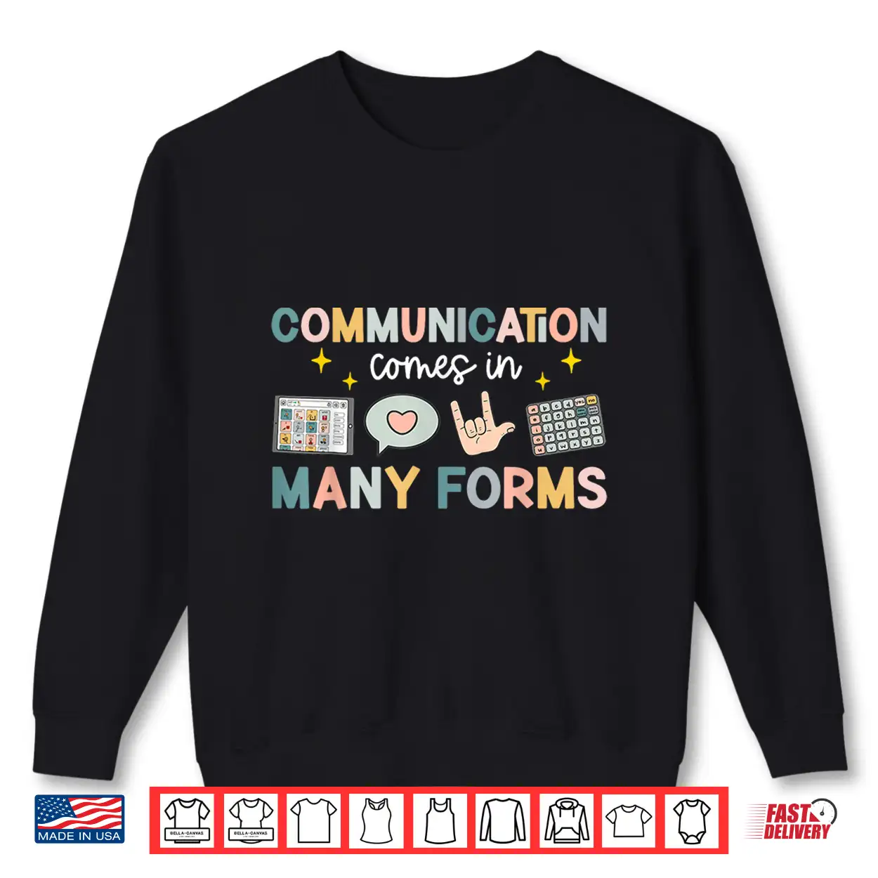 Communication Comes In Many Forms Inclusion Awareness Shirt Communication Comes In Many Forms Inclusion Awareness Shirt