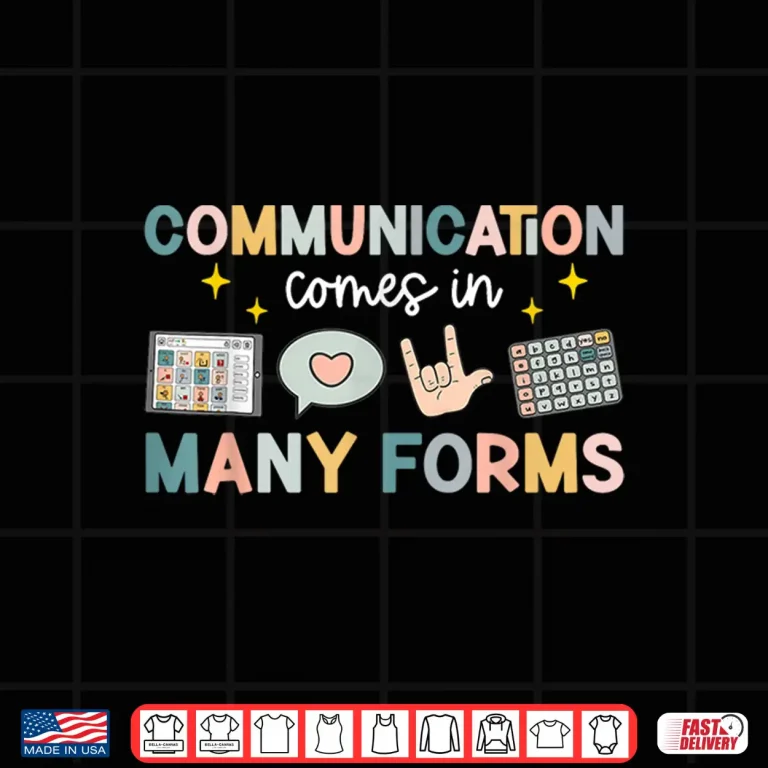 Communication Comes In Many Forms Inclusion Awareness Shirt 4 Design Communication Comes in Many Forms Inclusion Awareness Shirt