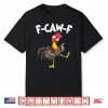Funny F Caw F Chicken Fcawf Chicken Shirt