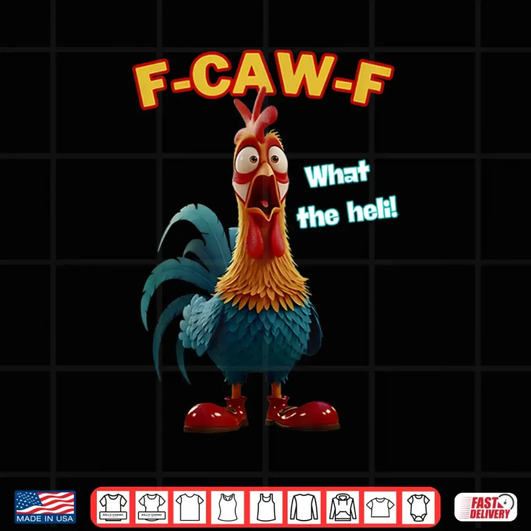 Design Funny Chicken F CAW F What The Heli Poultry Humor Shirt