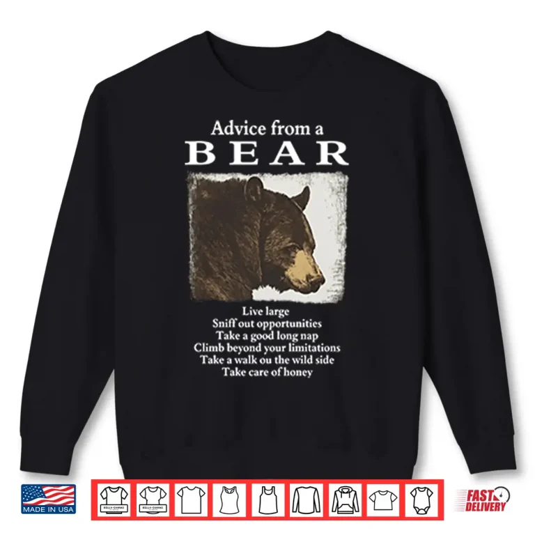 Sweatshirt Advice From A Bear Shirt