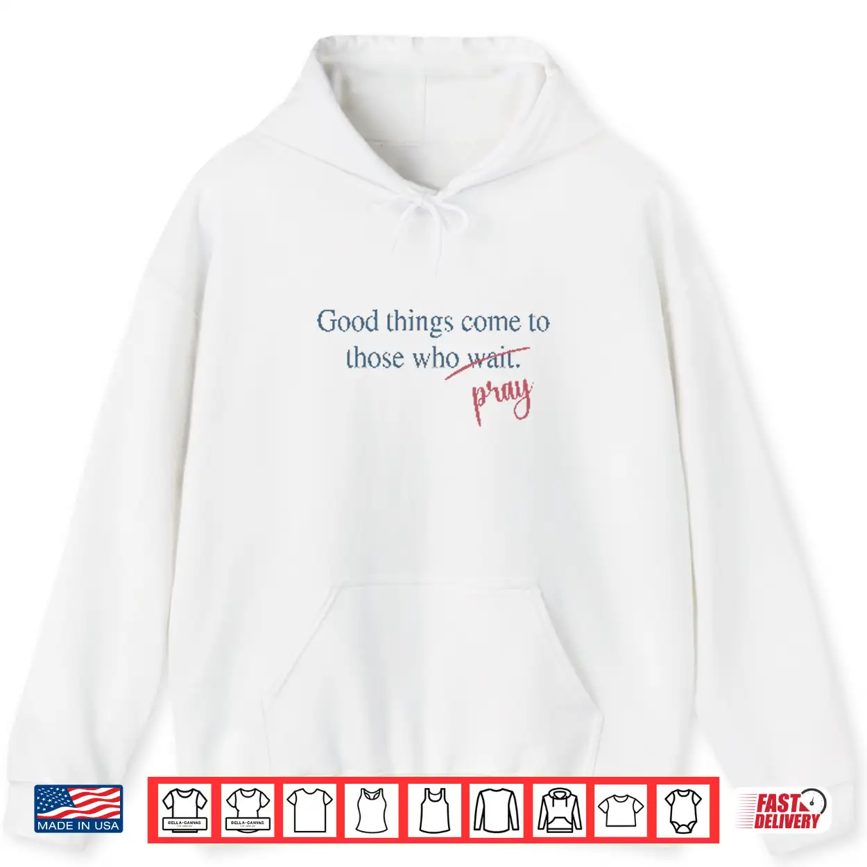 Good Things Come To Those Who Pray Shirt Good Things Come To Those Who Pray Shirt