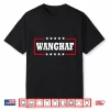 Wanghaf Meme Shirt