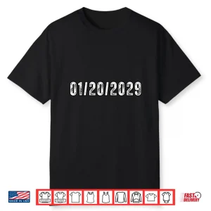 1 20 2029 January 20 2029 The End Of An Error Political Shirt