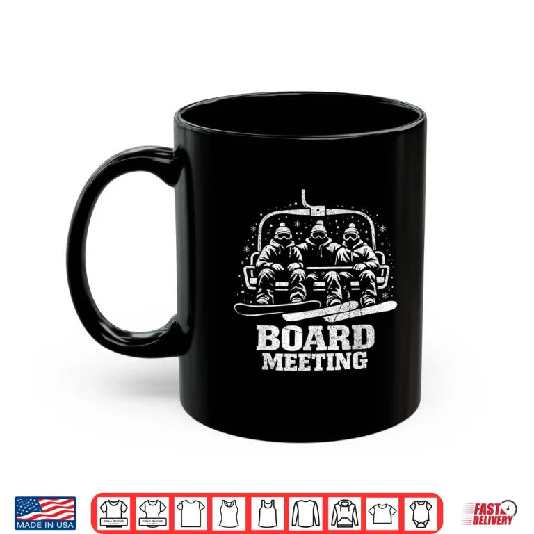 Funny Snowboard Board Meeting Ski Lift Skier Winter Sports Shirt 3 Mug Funny Snowboard Board Meeting Ski Lift Skier Winter Sports Shirt