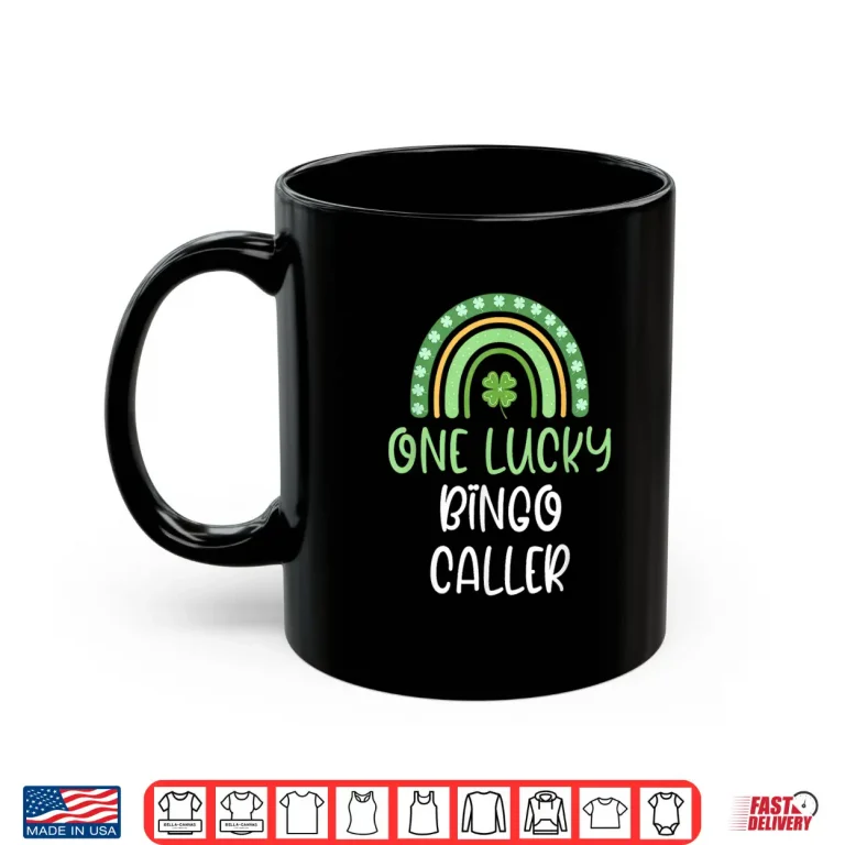 One Lucky Bingo Caller St. Patrick'S Day Funny Rainbow Shirt 3 Mug One Lucky Bingo Caller St. PatrickS Day Funny Rainbow Shirt