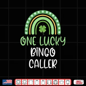 Design One Lucky Bingo Caller St. PatrickS Day Funny Rainbow Shirt