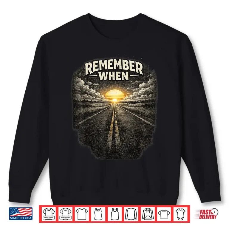 Sweatshirt Remember When Retro Sunset Old Soul Vintage Shirt