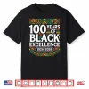Black History Month 100 Years Of Black Excellence Centennial Shirt