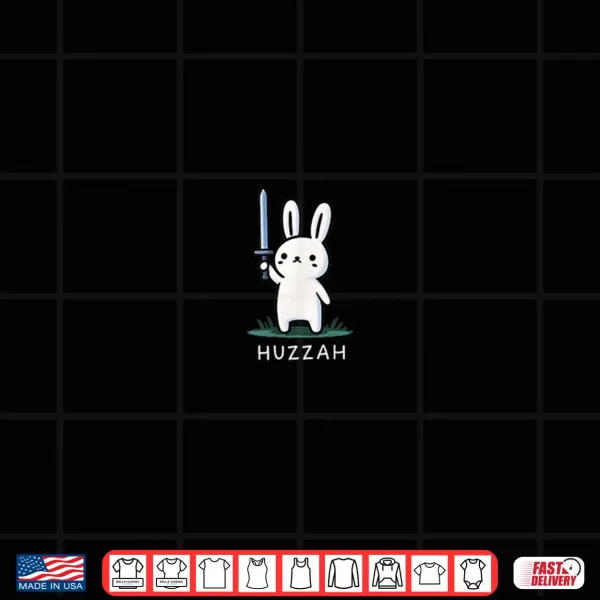 Design Huzzah Bunny Knight Funny Sword Meme Quote Animal Design Shirt