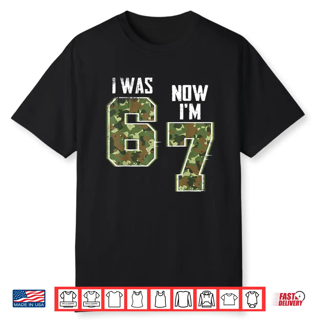 I Was 6 Now I’M 7 Birthday Boys Kids 67 Camo Six Seven Shirt I Was 6 Now I’M 7 Birthday Boys Kids 67 Camo Six Seven Shirt