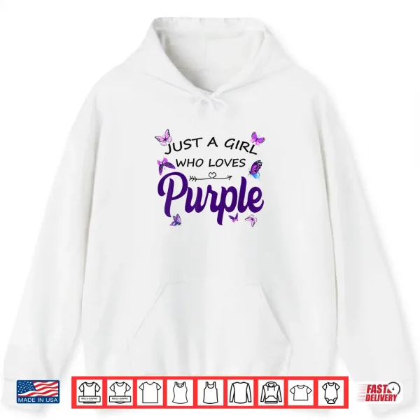 Hoodie Just A Girl Who Loves Purple Shirt