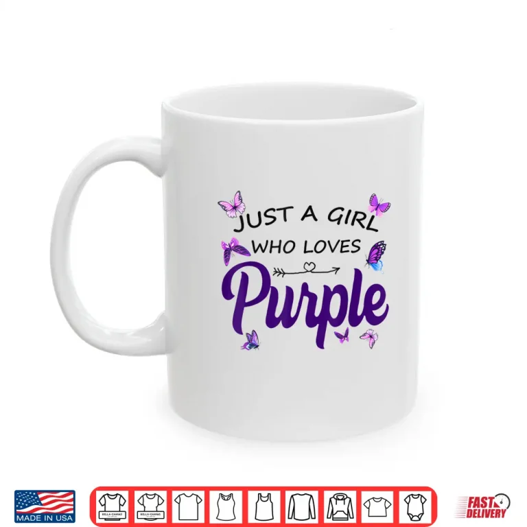 Just A Girl Who Loves Purple Shirt 3 Mug Just A Girl Who Loves Purple Shirt