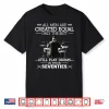 Only The Best Still Play Drums In Their Seventies Drummers Shirt