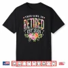 This Girl Is Retired Est 2026 Women Retirement Floral Design Shirt