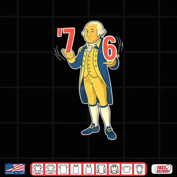 Design 6 7 7 6 George Washington Shirt Six Seven American Shirt 1