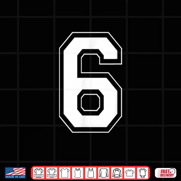 Design Number 6 Funny Meme Saying 6 7 Six Seven 6th Birthday 6 Year Shirt