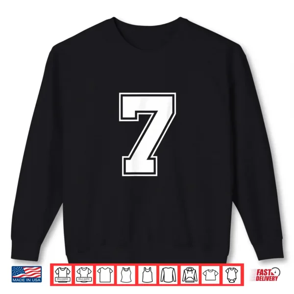 Sweatshirt Number 7 Funny Meme Saying 6 7 Six Seven 6th Birthday 6 Year Shirt