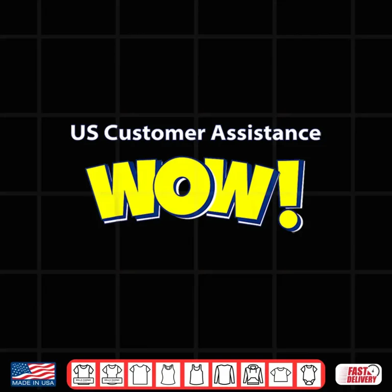 Design US CUST Assist Wow Shirt