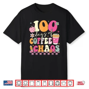 100 Days Of School Coffee Lover 100Th Day Of School Teacher Tee Shirt
