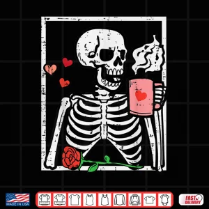 Design Anti Valentines Day Skeleton Coffee Shirt