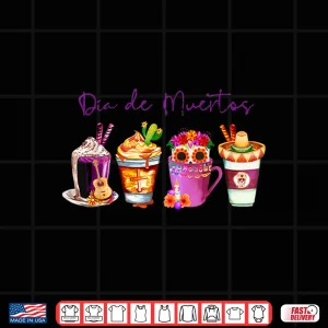 Design Dia de Los Muertos Skull Coffee Latte Day Of The Dead Drinks Shirt