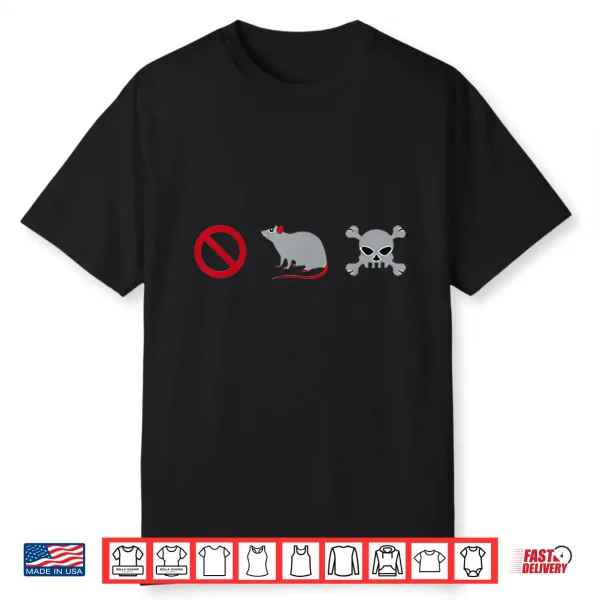No Rat Poison Shirt