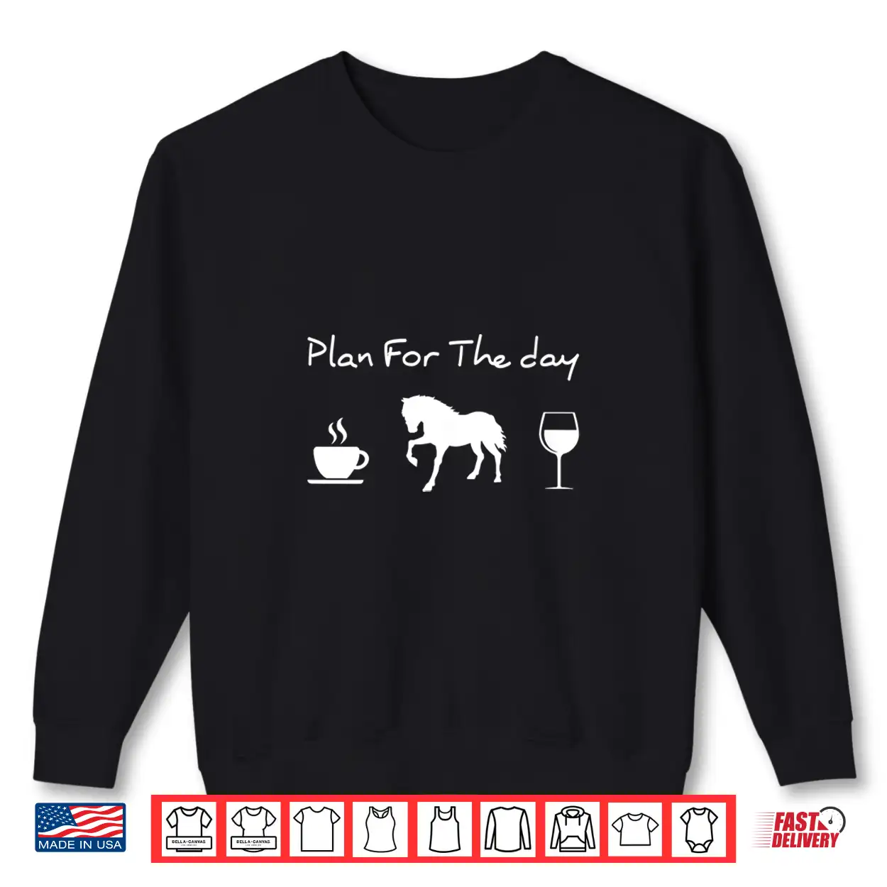 Plan For The Day Coffee Horse Wine Shirt Plan For The Day Coffee Horse Wine Shirt