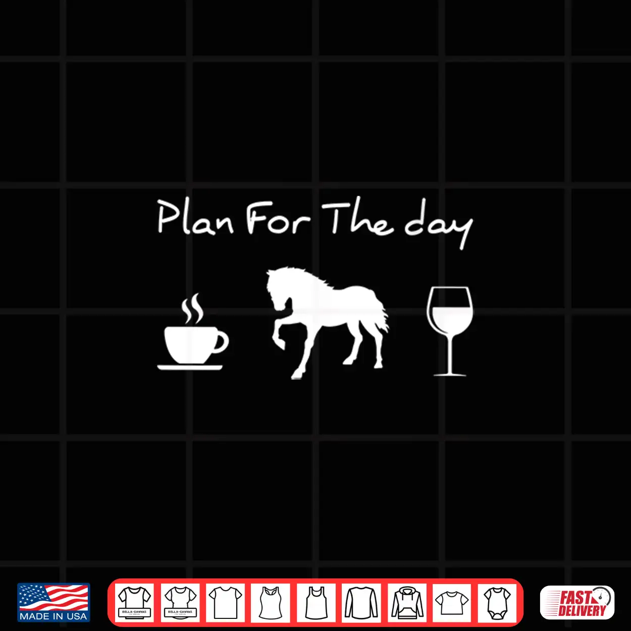 Plan For The Day Coffee Horse Wine Shirt Plan For The Day Coffee Horse Wine Shirt