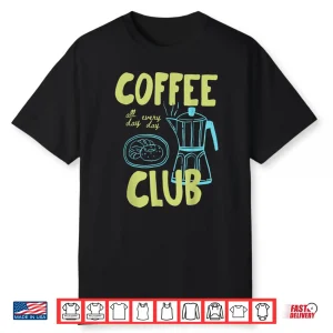 Retro Coffee Club Graphic For Coffee Lovers Shirt